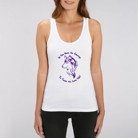 Model wearing a tank top with graphic design of a lone female wolf with wording Do you have the courage to tame the lone wolf. The tank top is white