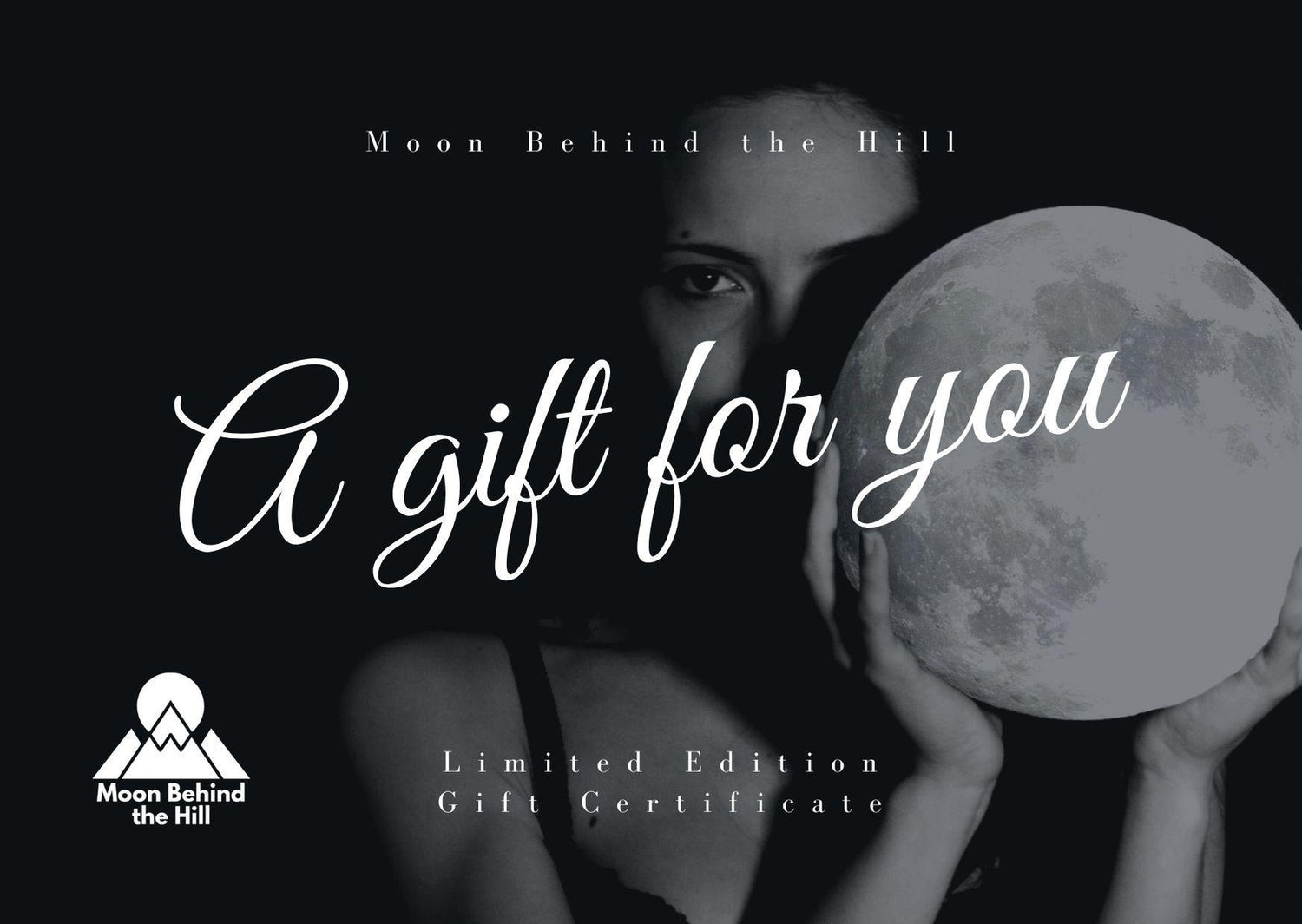 Moon Behind the Hill Gift Card from Moon Behind The Hill - Moon Behind The Hill