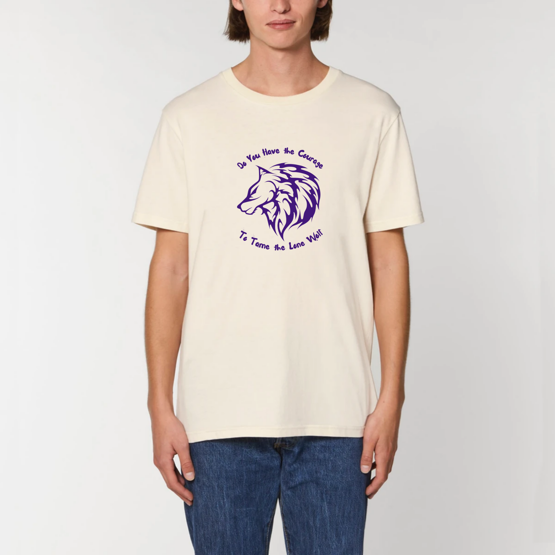 Graphic design t-shirt for men which features the head of a lone male wolf with the words "Do You Have the Courage to Tame the Lone Wolf". The t-shirt is natural